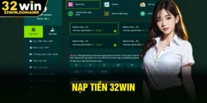 nạp tiền 32win