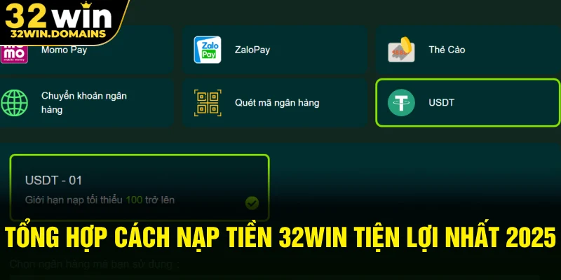 Tổng hợp cách nạp tiền 32WIN tiện lợi nhất 2025