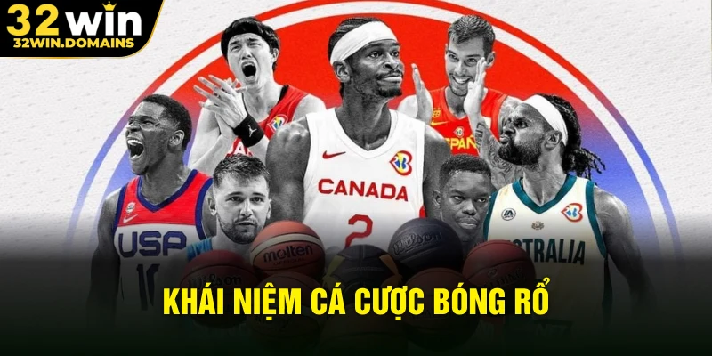 Khái niệm cá cược bóng rổ